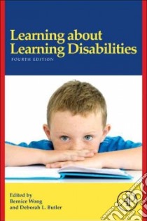 Learning About Learning Disabilities libro in lingua di Wong Bernice (EDT), Butler Deborah (EDT)
