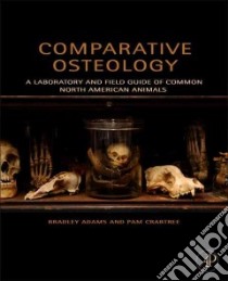 Comparative Osteology libro in lingua di Adams Bradley, Crabtree Pam