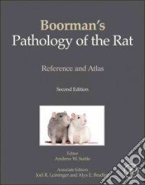 Boorman's Pathology of the Rat libro in lingua di Suttie Andrew W. (EDT), Leininger Joel R. (EDT), Bradley Alys E. (EDT)