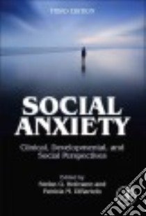 Social Anxiety libro in lingua di Hofmann Stefan G. (EDT), Dibartolo Patricia M. (EDT)
