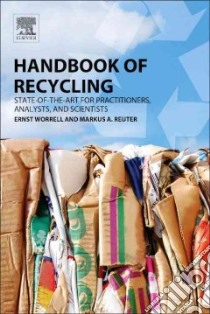 Handbook of Recycling libro in lingua di Worrell Ernst (EDT), Reuter Markus (EDT)