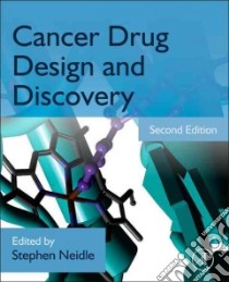 Cancer Drug Design and Discovery libro in lingua di Neidle Stephen (EDT)