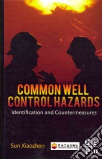 Common Well Control Hazards libro in lingua di Xiaozhen Sun