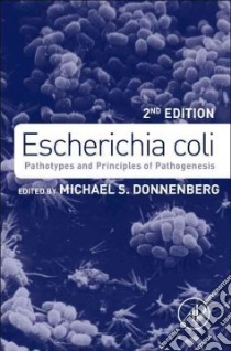 Escherichia Coli libro in lingua di Donnenberg Michael S. (EDT), Balasubramanian Sowmya (CON), Berger Cedric N. (CON), Bergeron Julien R. C. (CON)