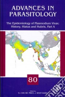 Epidemiology of Plasmodium Vivax: History, Hiatus and Hurbis libro in lingua di Ric Price