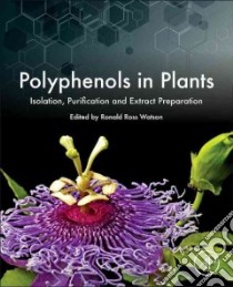 Polyphenols in Plants libro in lingua di Watson Ronald Ross (EDT)