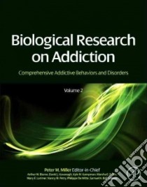 Biological Research on Addiction libro in lingua di Miller Peter M. (EDT)