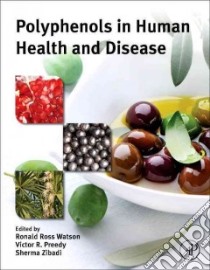 Polyphenols in Human Health and Disease libro in lingua di Watson Ronald Ross (EDT), Preedy Victor R. (EDT), Zibadi Sherma (EDT)