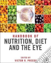 Handbook of Nutrition, Diet, and the Eye libro in lingua di Preedy Victor R. (EDT)