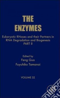 Eukaryotic RNases and Their Partners in RNA Degradation and libro in lingua di Fuyuhiko Tamanoi
