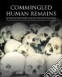 Commingled Human Remains libro in lingua di Adams Bradley J. (EDT), Byrd John E. (EDT)