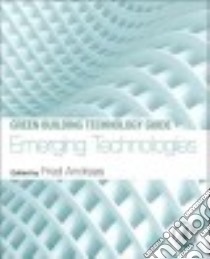 Green Building Technology Guide - Emerging Technologies libro in lingua di Andreas Fred (EDT)