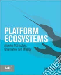 Platform Ecosystems libro in lingua di Tiwana Amrit