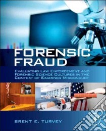 Forensic Fraud libro in lingua di Turvey Brent E.