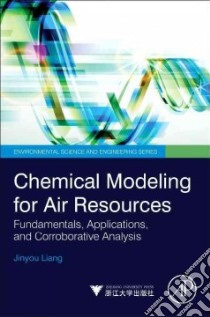 Chemical Modeling for Air Resources libro in lingua di Liang Jinyou