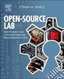 Open-Source Lab libro in lingua di Pearce Joshua M.