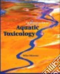 An Introduction to Aquatic Toxicology libro in lingua di Nikinmaa Mikko