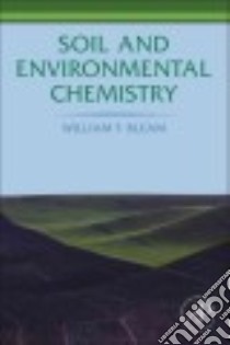 Soil and Environmental Chemistry libro in lingua di Bleam William F.