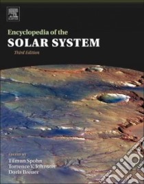 Encyclopedia of the Solar System libro in lingua di Spohn Tilman (EDT), Breuer Doris (EDT), Johnson Torrence V. (EDT)