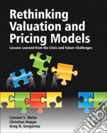 Rethinking Valuation and Pricing Models libro in lingua di Wehn Carsten S. (EDT), Hoppe Christian (EDT), Gregoriou Greg N. (EDT)