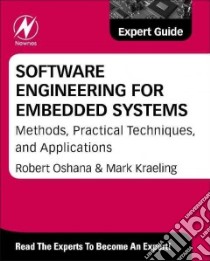Software Engineering for Embedded Systems libro in lingua di Oshana Robert (EDT), Kraeling Mark (EDT)