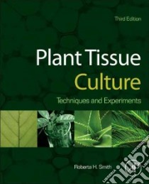 Plant Tissue Culture libro in lingua di Smith Roberta H.