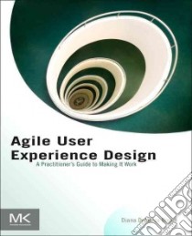 Agile User Experience Design libro in lingua di DeMarco Brown Diana