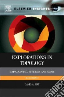 Explorations in Topology libro in lingua di Gay David A.