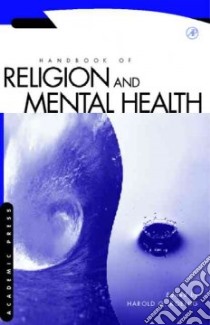 Handbook of Religion and Mental Health libro in lingua di Harold George Koenig