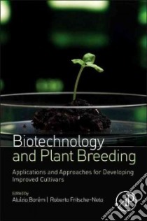 Biotechnology and Plant Breeding libro in lingua di Borém Aluízio (EDT), Fritsche-neto Roberto (EDT)