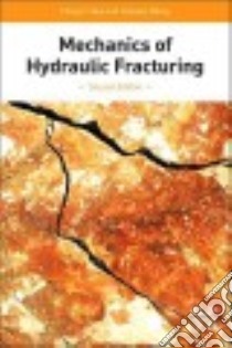 Mechanics of Hydraulic Fracturing libro in lingua di Yew Ching H., Weng Xiaowei