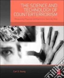 The Science and Technology of Counterterrorism libro in lingua di Young Carl S.
