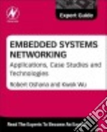 Embedded Systems Networking libro in lingua di Oshana Robert