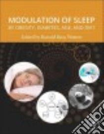 Modulation of Sleep by Obesity, Diabetes, Age, and Diet libro in lingua di Watson Ronald Ross (EDT)