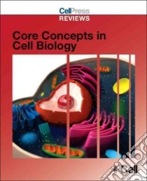 Core Concepts in Cell Biology libro in lingua di Alvania Rebecca (EDT), Bao Marie (EDT), Carniol Karen (EDT), Cerveny Kara (EDT), Doucleff Michaeleen (EDT)