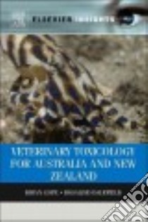 Veterinary Toxicology for Australia and New Zealand libro in lingua di Dalefield Rosalind Ph.D.