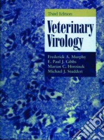 Veterinary Virology libro in lingua di Murphy Frederick A. (EDT), Gibbs E. Paul J., Studdert Michael J., Murphy Frederick A., Horzinek Miarian C.