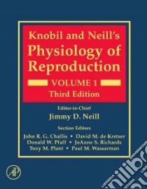 Knobil and Neill's Physiology of Reproduction libro in lingua di Ernst Knobil