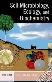 Soil Microbiology, Ecology, And Biochemistry libro in lingua di Paul Eldor Alvin (EDT)