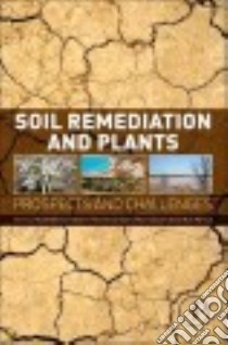 Soil Remediation and Plants libro in lingua di Hakeem Khalid Rehman (EDT), Sabir Muhammad (EDT), Ozturk Munir (EDT), Murmet Ahmet Ruhi (EDT)