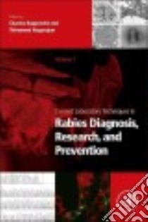 Current Laboratory Techniques in Rabies Diagnosis, Research and Prevention libro in lingua di Rupprecht Charles (EDT), Nagarajan Thirumeni (EDT)