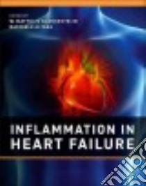 Inflammation in Heart Failure libro in lingua di Blankesteijn W. Matthijs (EDT), Altara Raffaele (EDT)
