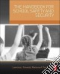 The Handbook for School Safety and Security libro in lingua di Fennelly Lawrence J. (EDT), Perry Marianna A. (EDT)