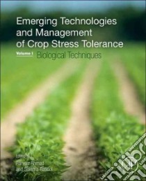 Emerging Technologies and Management of Crop Stress Tolerance libro in lingua di Ahmad Parvaiz (EDT), Rasool Saiema (EDT)