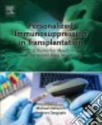 Personalized Immunosuppression in Transplantation libro in lingua di Oellerich Michael (EDT), Dasgupta Amitava (EDT)