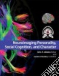 Neuroimaging Personality, Social Cognition, and Character libro in lingua di Absher John R. (EDT), Cloutier Jasmin (EDT)