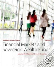 Handbook of Asian Finance libro in lingua di Chuen David Lee Kuo (EDT), Gregoriou Greg N. (EDT)