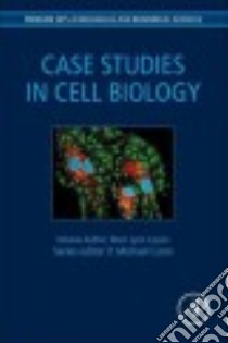 Case Studies in Cell Biology libro in lingua di Casem Merri Lynn Ph.D. (EDT)