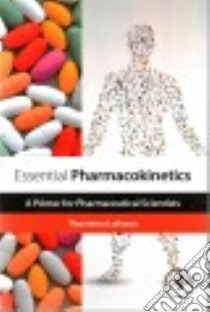 Essential Pharmacokinetics libro in lingua di Loftsson Thorsteinn