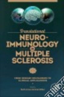 Translational Neuroimmunology of Multiple Sclerosis libro in lingua di Arnon Ruth (EDT), Miller Ariel (EDT)